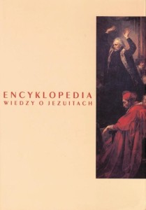 ENCYKLOPEDIA WIEDZY O JEZUITACH NA ZIEMIACH POLSKI