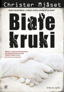 BIAŁE KRUKI, CHRISTER MJASET