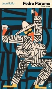 PEDRO PARAMO I INNE PROZY, JUAN RULFO