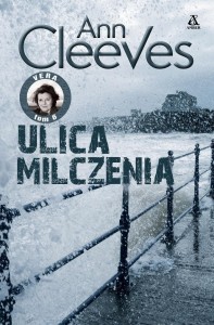 ULICA MILCZENIA, ANN CLEEVES
