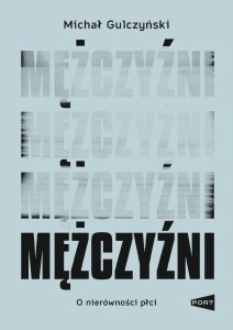MĘŻCZYŹNI, MICHAŁ GULCZYŃSKI