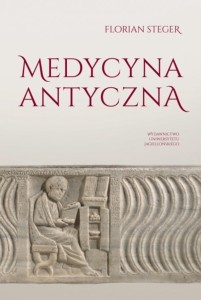 MEDYCYNA ANTYCZNA, FLORIAN STEGER