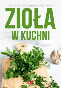 ZIOŁA W KUCHNI, MICHAŁ MAZIK