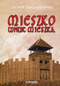 MIESZKO WNUK MIESZKA, ZENON GOŁASZEWSKI