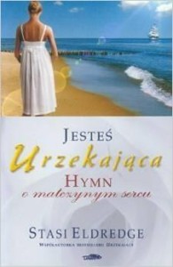 JESTEŚ URZEKAJĄCA - HYMN O MATCZYNYM SERCU