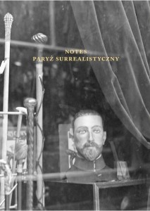 NOTES. PARYŻ SURREALISTYCZNY, AGNIESZKA TABORSKA