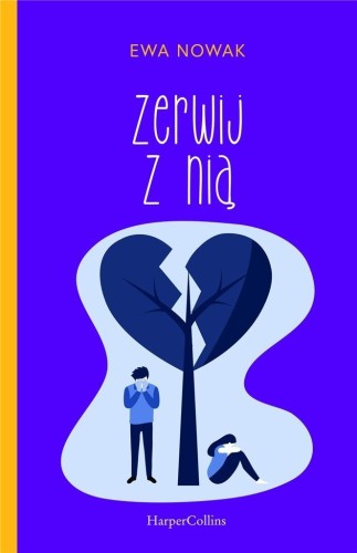 Zerwij z nią!, Ewa Nowak