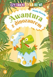 AWANTURA Z DINOZAUREM, MONIKA ŚLIZOWSKA