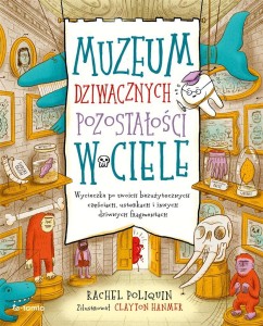 MUZEUM DZIWACZNYCH POZOSTAŁOŚCI W CIELE