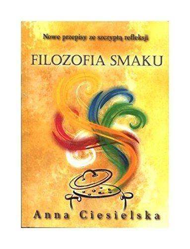Filozofia cz.3 Smaku, Anna Ciesielska