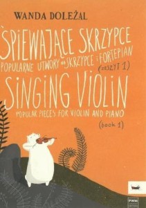 ŚPIEWAJĄCE SKRZYPCE Z. 1 PWM, WANDA DOLEŻAL