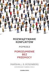 ROZWIĄZYWANIE KONFLIKTÓW POPRZEZ POROZUMIENIE..