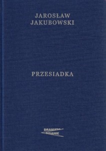 PRZESIADKA, JAROSŁAW JAKUBOWSKI