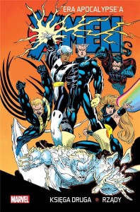 X-MEN ERA APOCALYPSE'A KSIĘGA DRUGA: RZĄDY