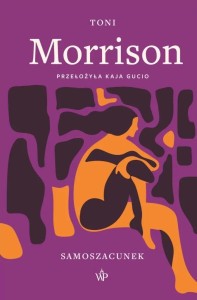 SAMOSZACUNEK. ESEJE I MEDYTACJE, TONI MORRISON