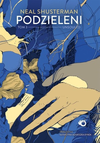Podzieleni T.3 Unsouled, Neal Shusterman