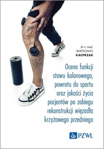 OCENA FUNKCJI STAWU KOLANOWEGO, POWROTU DO SPORTU