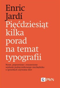 PIĘĆDZIESIĄT KILKA PORAD NA TEMAT TYPOGRAFII...
