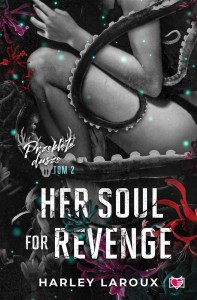 PRZEKLĘTE DUSZE T.2 HER SOUL FOR REVENGE