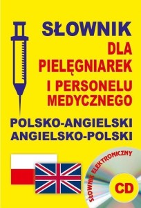SŁOWNIK DLA PIELĘGNIAREK POL-ANGIELSKI ANG-PL + CD