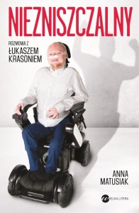 NIEZNISZCZALNY. ROZMOWA Z ŁUKASZEM KRASONIEM