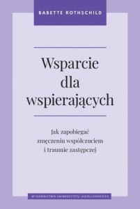 WSPARCIE DLA WSPIERAJĄCYCH. JAK ZAPOBIEGAĆ...