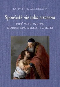 SPOWIEDŹ NIE TAKA STRASZNA, GOŁUBCÓW PATRYK