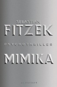 MIMIKA, SEBASTIAN FITZEK