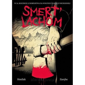 SMERT LACHOM, SIMILAK,ROBERT ZARĘBA