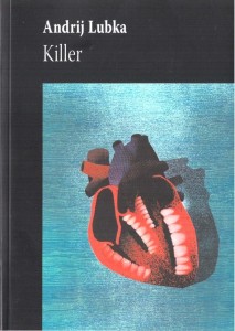 KILLER, ANDRIJ LUBKA