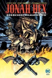 JONAH HEX. WOJNA SZEŚCIOSTRZAŁOWCÓW T.8