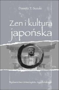 ZEN I KULTURA JAPOŃSKA, DAISETZ T. SUZUKI