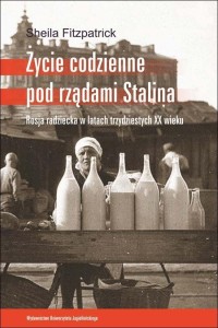 ŻYCIE CODZIENNE POD RZĄDAMI STALINA