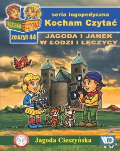 KOCHAM CZYTAĆ ZESZYT 44. JAGODA I JANEK W ŁODZI...