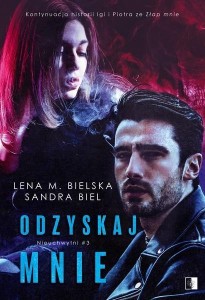 ODZYSKAJ MNIE, LENA M. BIELSKA, SANDRA BIEL