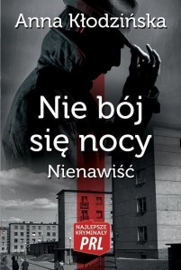 NAJLEPSZE KRYMINAŁY PRL. NIE BÓJ SIĘ NOCY..