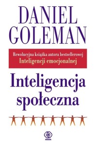 INTELIGENCJA SPOŁECZNA, DANIEL GOLEMAN