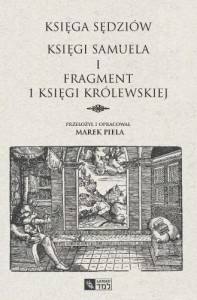 KSIĘGA SĘDZIÓW. KSIĘGI SAMUELA I FR. 1 KSIĘGI...