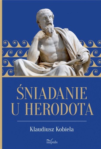 Śniadanie u Herodota, Klaudiusz Kobiela