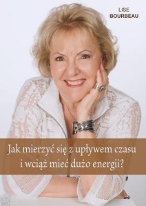 JAK MIERZYĆ SIĘ Z UPŁYWEM CZASU I WCIĄŻ MIEĆ...