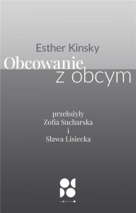 OBCOWANIE Z OBCYM, ESTHER KINSKY