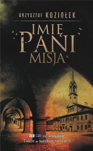 IMIĘ PANI. MISJA, KRZYSZTOF KOZIOŁEK