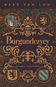 BURGUNDCZYCY. KSIĄŻĘTA RÓWNI KRÓLOM