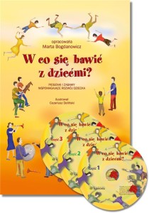 W CO SIĘ BAWIĆ Z DZIEĆMI? KOMPLET