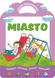 MIASTO - PODRÓŻE PRZEDSZKOLAKÓW, URSZULA FILUCIAK