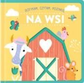 DOTYKAM CZYTAM POZNAJĘ. NA WSI, PRACA ZBIOROWA