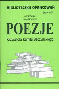 BIBLIOTECZKA OPRACOWAŃ NR 031 POEZJE BACZYŃSKIEGO