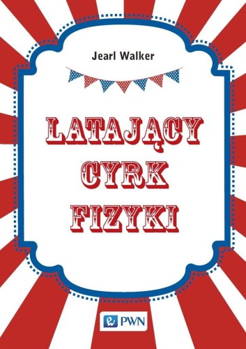 Latający cyrk fizyki, Jearl Walker