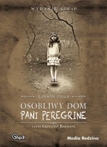 OSOBLIWY DOM PANI PEREGRINE MP3, RANSOM RIGGS
