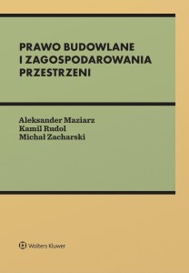 PRAWO BUDOWLANE I ZAGOSPODAROWANIA PRZESTRZENI